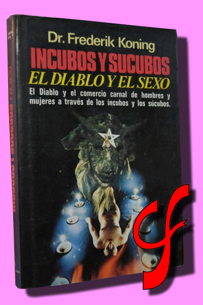 NCUBOS Y SCUBOS. El diablo y el sexo